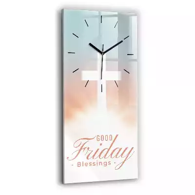 Zegar na szkle pionowy Good Friday Blessings